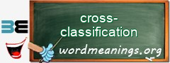 WordMeaning blackboard for cross-classification